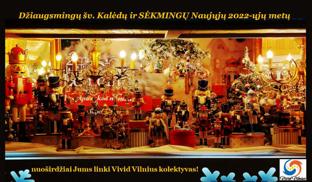 Džiaugsmingų Šv. Kalėdų, sėkmingų 2022-ųjų metų linki Vivid Vilnius